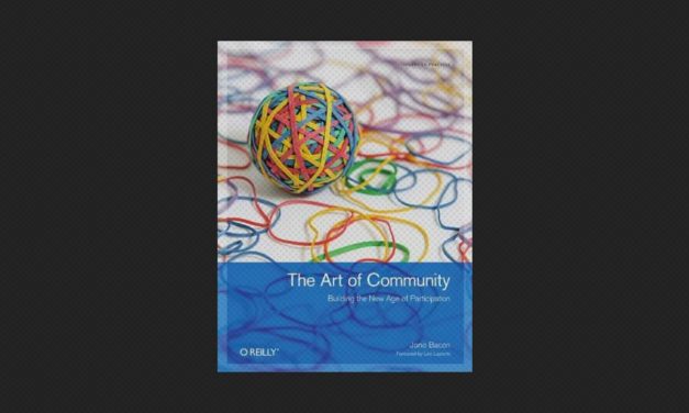 The Art of Community: Building the New Age of Participation