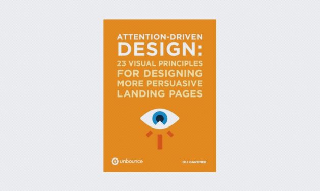 Attention-Driven Design: 23 Visual Principles For Designing More Persuasive Landing Pages