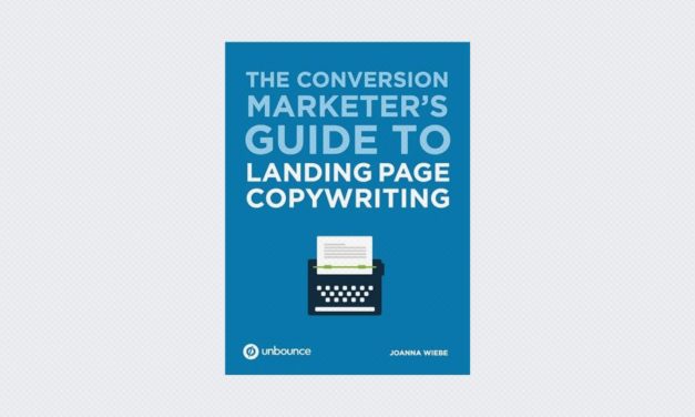 The Conversion Marketer’s Guide to Landing Page Copywriting