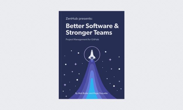 Better Software & Stronger Teams: Project Management for GitHub