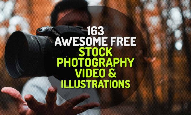 163 Awesome Free Stock Photography, Video and Illustration Websites (Mostly CC0)