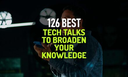 126 Best Tech Talks to Broaden Your Knowledge
