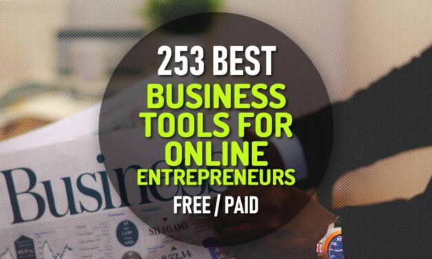 253 Best Business Tools for Online Entrepreneurs (Free & Paid)