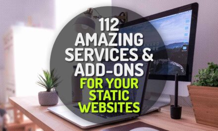 112 Amazing Services and Add Ons for Your Static Websites