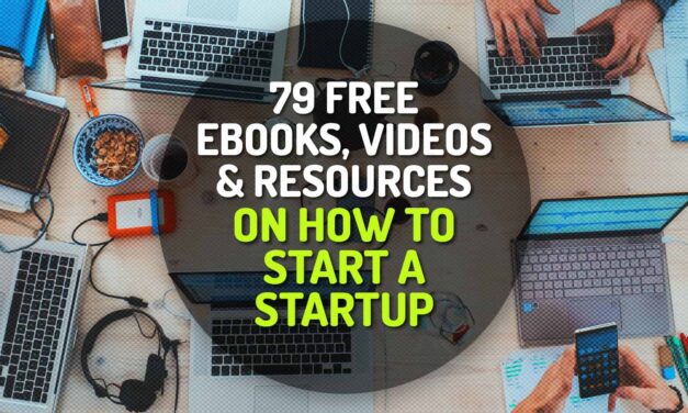 79 Free Ebooks, Videos, Courses and Resources on How to Start a Startup